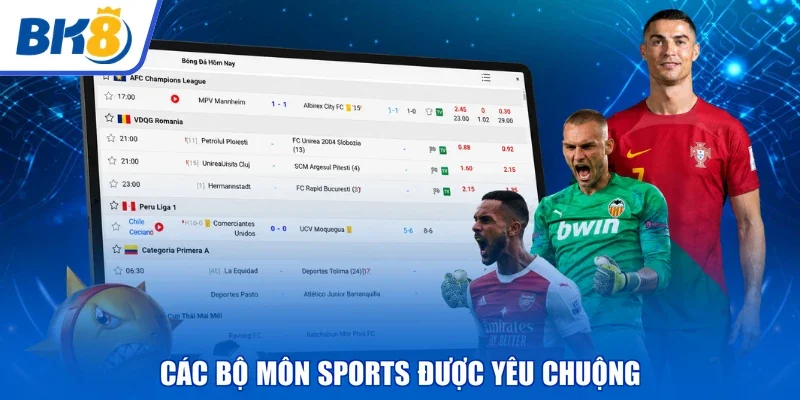 Các bộ môn Sports được yêu chuộng