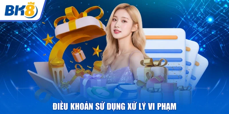 Điều khoản sử dụng xử lý vi phạm